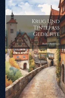 bokomslag Krug und Tintefass Gedichte