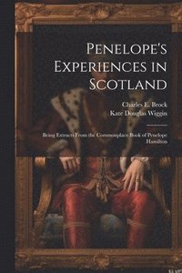 bokomslag Penelope's Experiences in Scotland