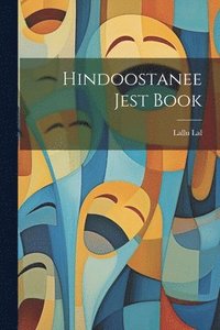 bokomslag Hindoostanee Jest Book