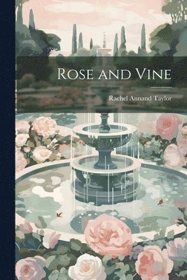 Rose and Vine 1