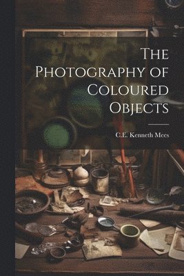 The Photography of Coloured Objects 1