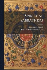 bokomslag Spiritual Sabbathism