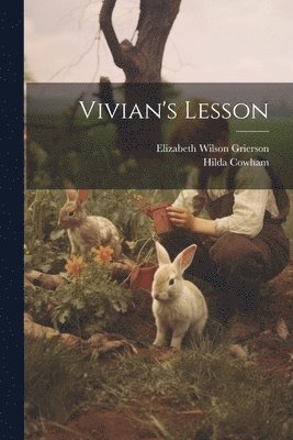 Hilda Cowham, Elizabeth Wilson Grierson - Vivian's Lesson, Häftad