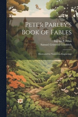 bokomslag Peter Parley's Book of Fables