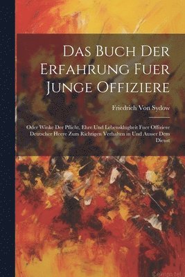 Das Buch Der Erfahrung Fuer Junge Offiziere 1