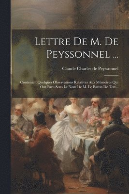 Lettre De M. De Peyssonnel ... 1