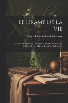 Le Drame De La Vie 1