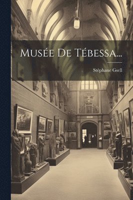 Musée De Tébessa...