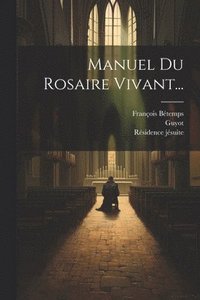 bokomslag Manuel Du Rosaire Vivant...
