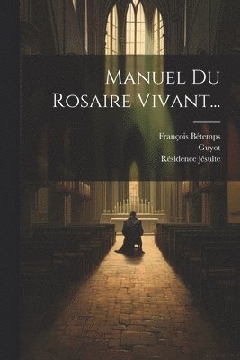 bokomslag Manuel Du Rosaire Vivant...