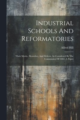 Industrial Schools And Reformatories 1