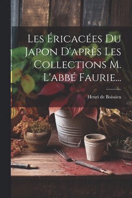 Les ricaces Du Japon D'aprs Les Collections M. L'abb Faurie... 1