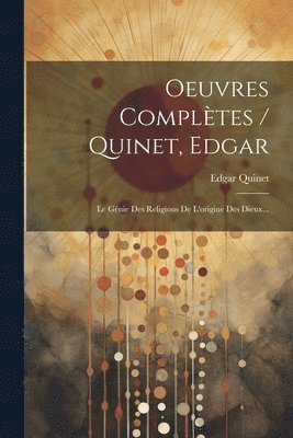 Edgar Quinet - Oeuvres Complètes / Quinet, Edgar, Häftad