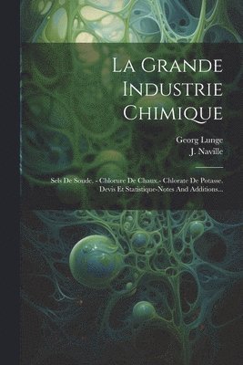 La Grande Industrie Chimique 1