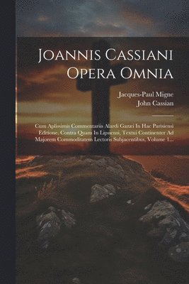 Joannis Cassiani Opera Omnia 1