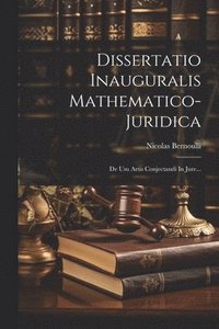 bokomslag Dissertatio Inauguralis Mathematico-juridica