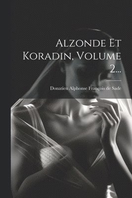 Alzonde Et Koradin, Volume 2... 1