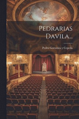 Pedrarias Davila... 1