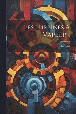 Les Turbines A Vapeur... 1