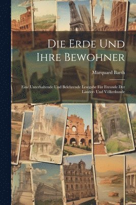 Die Erde Und Ihre Bewohner 1