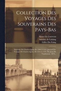 bokomslag Collection Des Voyages Des Souverains Des Pays-bas
