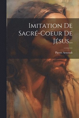 Imitation De Sacr-coeur De Jsus... 1