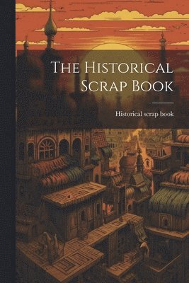 bokomslag Historical Scrap Book