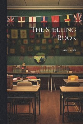 Isaac Leeser - Spelling Book, Häftad