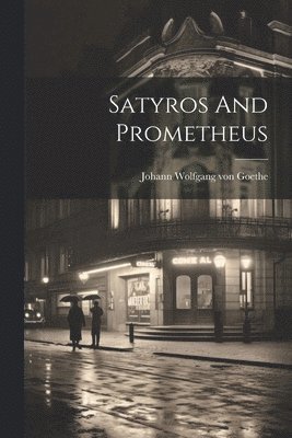 Satyros And Prometheus 1