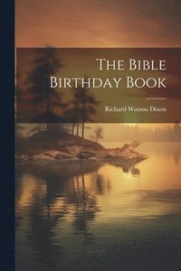 bokomslag The Bible Birthday Book