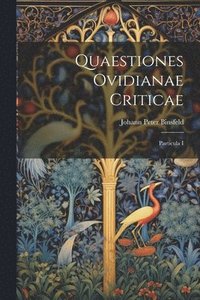 bokomslag Quaestiones Ovidianae Criticae