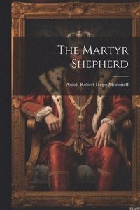 bokomslag Martyr Shepherd