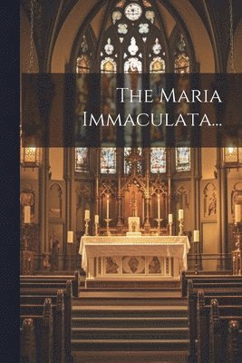 The Maria Immaculata... 1