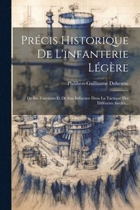 bokomslag Prcis Historique De L'infanterie Lgre