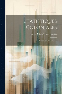 bokomslag Statistiques Coloniales