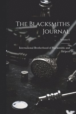 The Blacksmiths Journal; Volume 6 1
