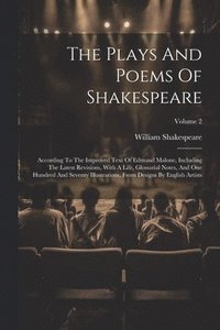 bokomslag The Plays And Poems Of Shakespeare