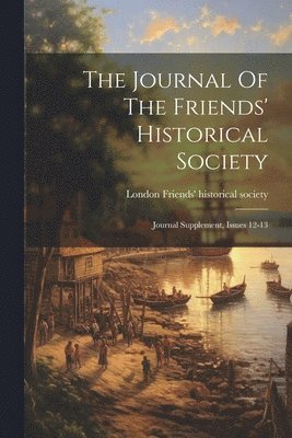 bokomslag Journal Of The Friends' Historical Society