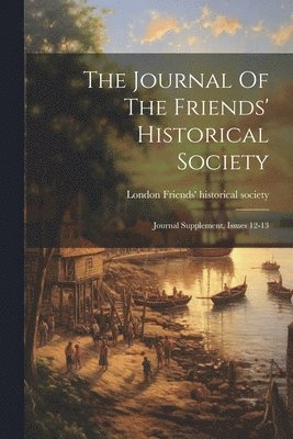 The Journal Of The Friends' Historical Society 1
