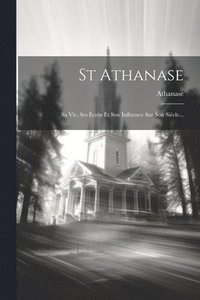 bokomslag St Athanase