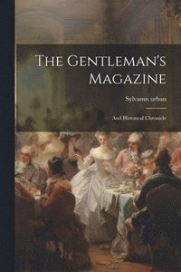 bokomslag The Gentleman's Magazine