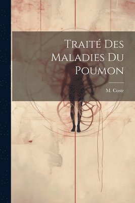 bokomslag Trait des maladies du poumon