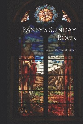 Pansy's Sunday Book 1