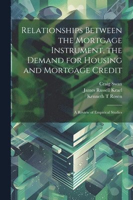 bokomslag Relationships Between the Mortgage Instrument, the Demand for Housing and Mortgage Credit