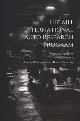 Vandana Upadhyay - MIT International Auto Research Program, Häftad