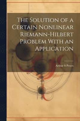 The Solution of a Certain Nonlinear Riemann-Hilbert Problem With an Application 1