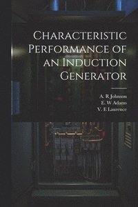 bokomslag Characteristic Performance of an Induction Generator