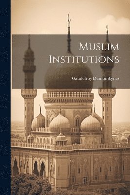Muslim Institutions