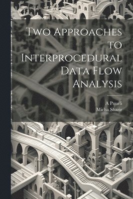 bokomslag Two Approaches to Interprocedural Data Flow Analysis