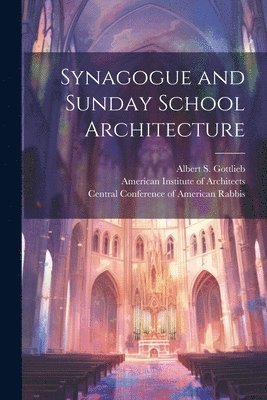 Synagogue and Sunday School Architecture 1